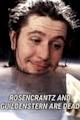 Rosencrantz and Guildenstern Are Dead