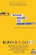 Where Do We Go from Here? (2015 film)