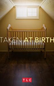 Taken at Birth