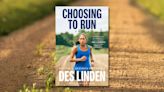 Des Linden Reveals All Her Layers in New Memoir ‘Choosing to Run’