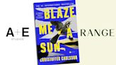 A+E Studios & Range Media Partners Secure Film & TV Rights To Christoffer Carlsson’s International Bestseller ‘Blaze Me A...