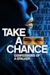 Take a Chance