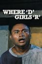 Where 'D' Girls 'R'