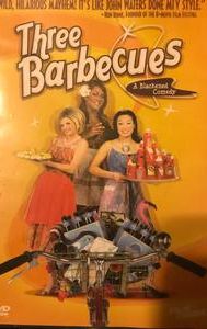 Three Barbecues: A Blackened Comedy