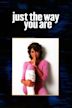 Just the Way You Are (1984 film)