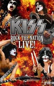 Kiss: Rock the Nation - Live