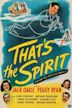 That's the Spirit (1945 film)