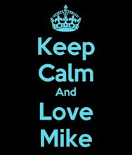 Keep Calm And Love Mike Poster | mike | Keep Calm-o-Matic