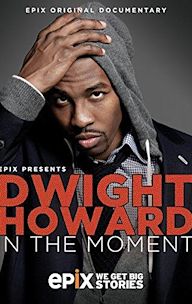 Dwight Howard: In the Moment