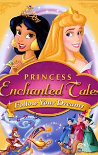 Disney Princess Enchanted Tales: Follow Your Dreams