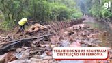 VÍDEO: trilheiros registram 'cachoeiras de chuva', morros de lama e túneis quase submersos em ferrovia no RS