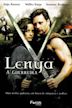 Lenya – Die größte Kriegerin aller Zeiten