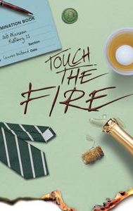 Touch the Fire | Comedy, Drama