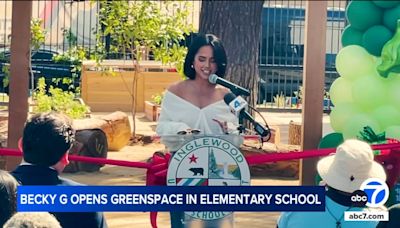 Singer Becky G returns to native Inglewood to open greenspace at her old school