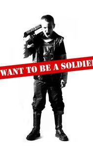 I Want to Be a Soldier