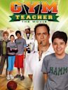 Gym Teacher: The Movie