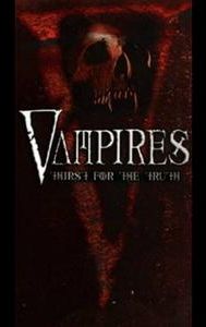 Vampires: Thirst for the Truth