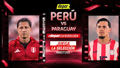 Perú vs Paraguay EN VIVO vía América TV, ATV y Movistar: cómo ver amistoso internacional