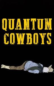 Quantum Cowboys