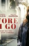 Before I Go (film)