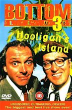 Bottom Live 3: Hooligan's Island (1997) - Posters — The Movie Database ...
