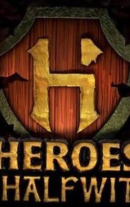 Heroes & Halfwits