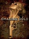 Chasing Gold