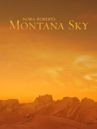 Nora Roberts - Montana Sky