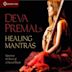 Deva Premal's Healing Mantras