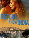 Return from India