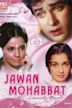 Jawan Mohabbat