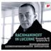 Rachmaninoff in Lucerne: Rhapsody Op. 43; Symphony No. 3