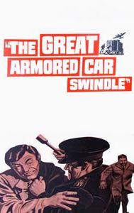 The Great Armored Car Swindle
