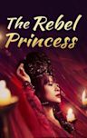 The Rebel Princess