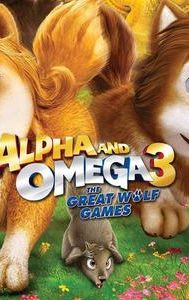 Alpha and Omega 3: The Great Wolf Games