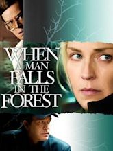 When a Man Falls in the Forest