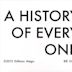 History of Every One