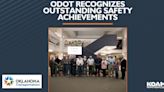 ODOT recognizes outstanding safety achievements