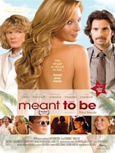 Meant to Be (2010) - IMDb