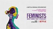 Netflix’s ‘Feminists: What Were They Thinking?’ clarifies the meaning ...