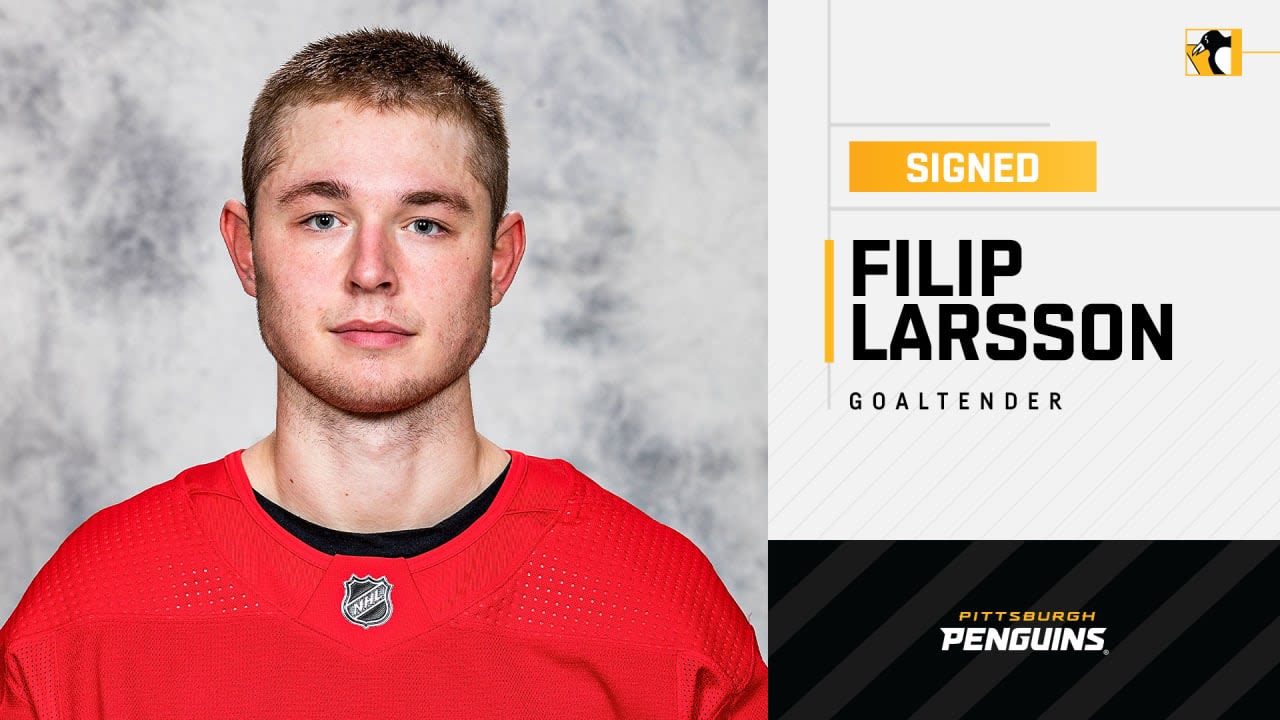 Penguins Sign Goaltender Filip Larsson to a Two-Year Contract | Pittsburgh Penguins