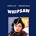 Whipsaw (film)