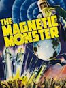 The Magnetic Monster