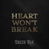 Heart Won't Break