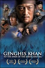 Genghis Khan: To the Ends of the Earth and Sea (2007) - IMDb