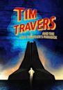 Tim Travers & the Time Travelers Paradox | Comedy, Fantasy, Sci-Fi