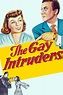 The Gay Intruders (1948) — The Movie Database (TMDB)