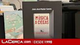 El profesor de la UCLM Juan José Pastor presenta el miércoles, 17 de abril, su poemario ‘Música a ciegas’