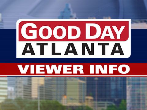 Good Day Atlanta viewer information: July 31, 2024