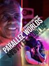 Parallel Worlds: A Psychedelic Love Story